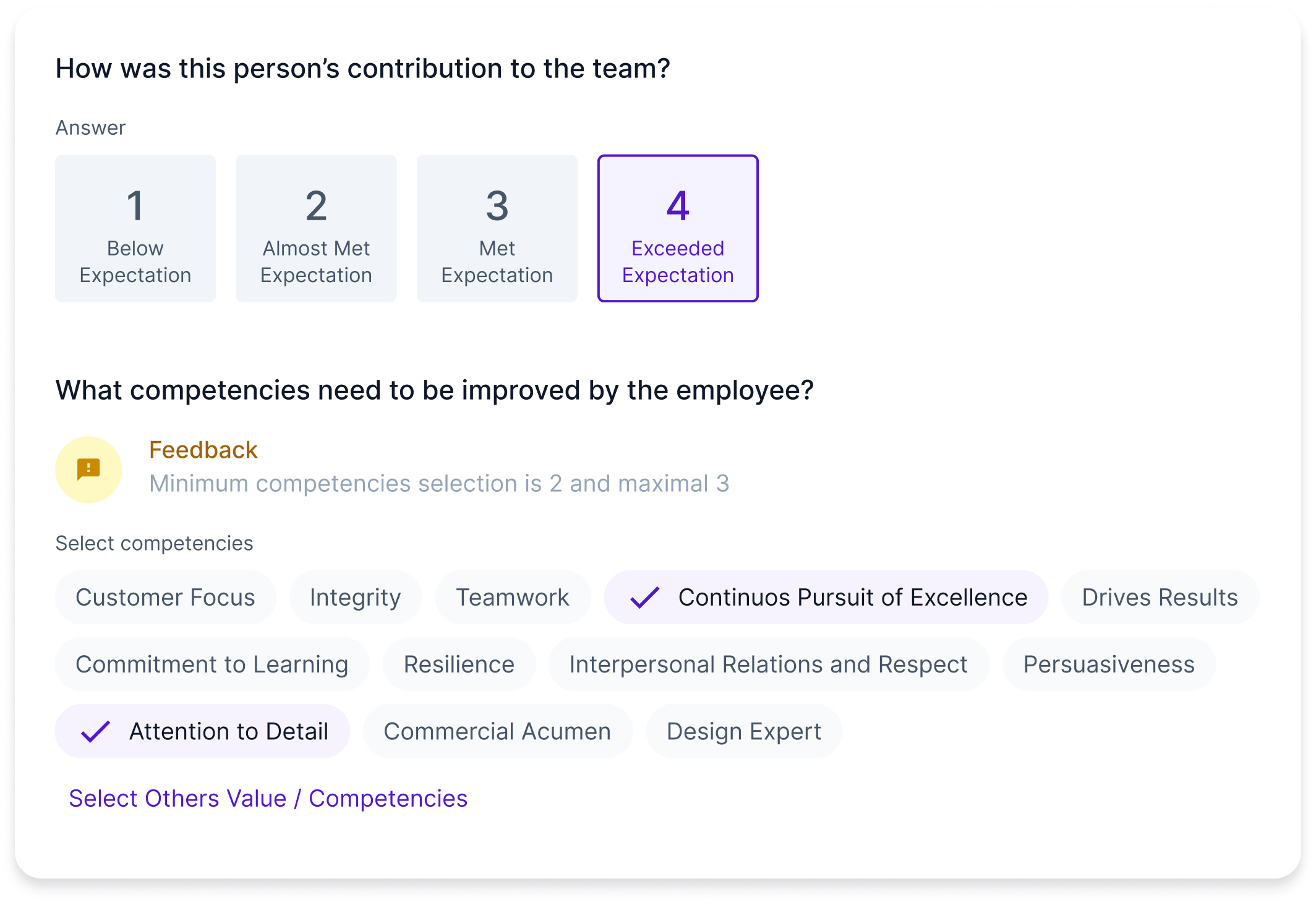 Employee evaluation system Conduct employee 360 reviews that capture an employee’s entire journey.